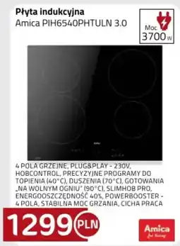 Kakto Płyta indukcyjna Amica PIH6540PHTULN 3.0 oferta