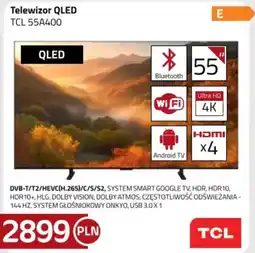 Kakto Telewizor QLED TCL 55A400 oferta