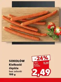 Kaufland Kiełbaski śląskie bez osłonki Sokołów oferta