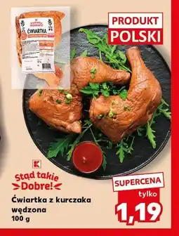 Kaufland Stąd takie dobre! Ćwiartka z kurczaka wędzona oferta