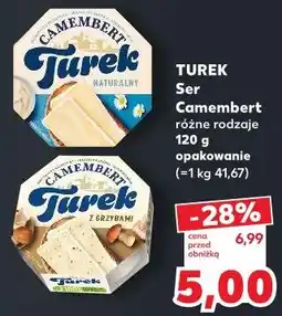 Kaufland Turek Ser Camembert różne rodzaje oferta