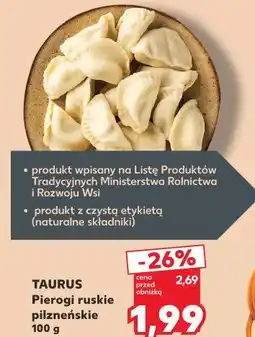 Kaufland TAURUS Pierogi ruskie pilzneńskie oferta