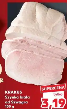 Kaufland Krakus Szynka biała od Szwagra oferta