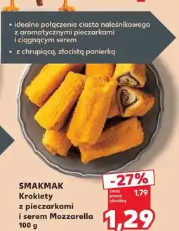 Kaufland SMAKMAK Krokiety z pieczarkami i serem Mozzarella oferta