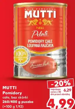 Kaufland MUTTI Pomidory całe, bez skórki oferta