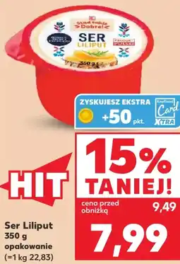Kaufland Stąd takie Dobre! Ser Liliput oferta