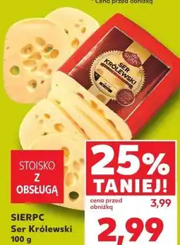 Kaufland SIERPC Ser Królewski oferta
