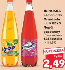 Kaufland JURAJSKA Lemoniada, Oranżada lub KRZYŚ Napój gazowany różne rodzaje oferta