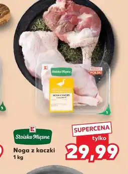 Kaufland Noga z kaczki K-Stoisko Mięsne oferta