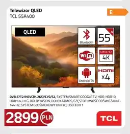 Kakto Telewizor Qled Tcl 55A400 oferta