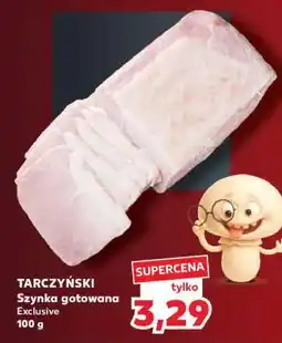 Kaufland TARCZYŃSKI Szynka gotowana oferta