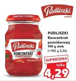 Kaufland PUDLISZKI Koncentrat pomidorowy oferta