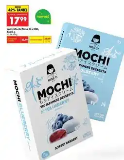 Biedronka Lody Mochi Miss Ti x OKI, 6x35 g oferta