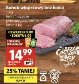 Delikatesy Centrum Schab wieprzowy bez kości oferta