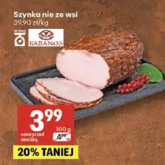 Delikatesy Centrum Szynka nie ze wsi oferta