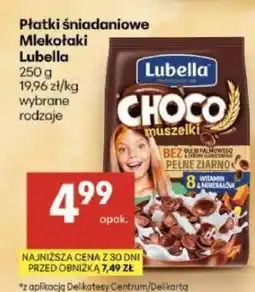 Delikatesy Centrum Płatki śniadaniowe MLEKOŁAKI LUBELLA oferta