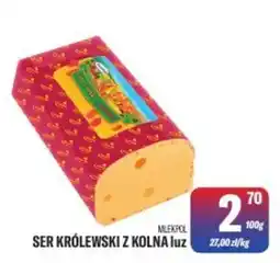 TomiMarkt SER KRÓLEWSKI Z KOLNA luz oferta