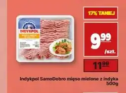 API MARKET Mięso mielone z indyka SamoDobro Indykpol oferta