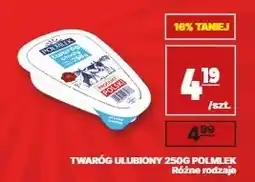 API MARKET Twaróg Ulubiony Polmlek oferta