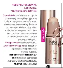 Hebe Rozświetlacz do twarzy w sztyfcie Hebe Professional Let's Glow Stick Highlighter Moonlite oferta
