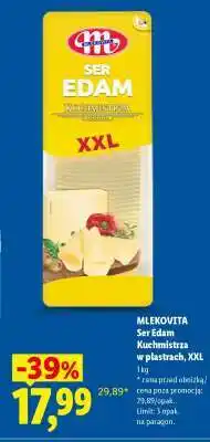 Lidl MLEKOVITA Ser Edam Kuchmistrza w plastrach, XXL oferta