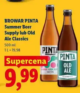 Lidl BROWAR PINTA Summer Beer Supply lub Old Ale Classics oferta
