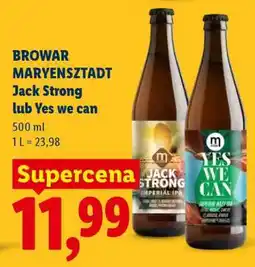Lidl Browar Maryensztadt Jack Strong lub Yes we can oferta