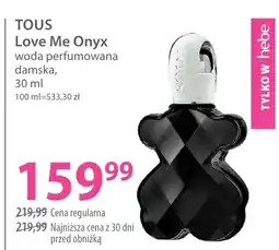 Hebe TOUS Love Me Onyx woda perfumowana damska oferta