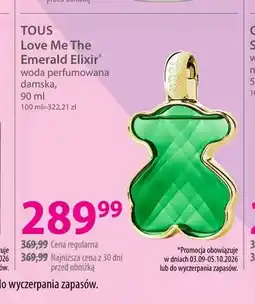 Hebe Woda perfumowana damska Love Me The Emerald Elixir Tous oferta
