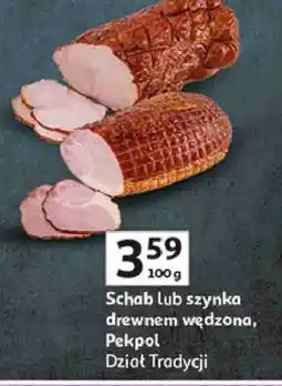 Auchan Schab lub szynka drewnem wędzona, Pekpol oferta