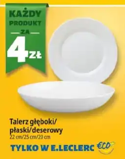 E.Leclerc Talerz głęboki/płaski/deserowy oferta