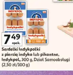 Auchan Serdelki Indykpolki z piersią indyka lub pikantne, Indykpol oferta