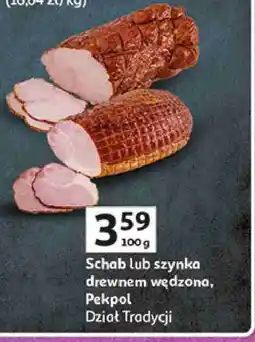 Auchan Schab lub szynka drewnem wędzona, Pekpol, Dział Tradycji oferta