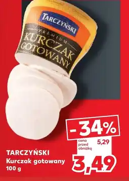 Kaufland Kurczak gotowany Tarczyński oferta