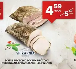Spiżarnia Smakosza Schab Pieczony, Boczek Pieczony Regionalna Spiżarnia oferta
