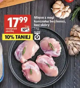 Delikatesy Centrum Mięso z nogi kurczaka bez kości, bez skóry oferta