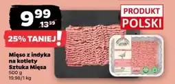Netto Mięso z indyka na kotlety Sztuka Mięsa oferta