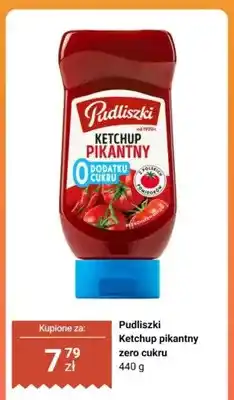 Biedronka Ketchup Pudliszki pikantny zero cukru oferta