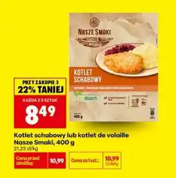 Biedronka Kotlet schabowy lub kotlet de volaille Nasze Smaki, 400 g oferta