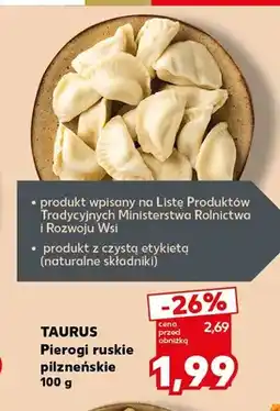 Kaufland Pierogi ruskie pilzneńskie Taurus oferta