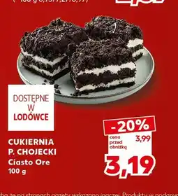 Kaufland Ciasto Ore Cukiernia P. Chojecki oferta