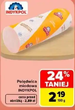 Carrefour Polędwica miodowa INDYKPOL oferta