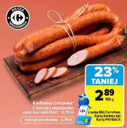 Carrefour Kielbasa chłopska z Naszej Wędzarni oferta