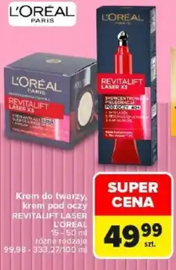 Carrefour Krem do twarzy, krem pod oczy REVITALIFT LASER L'Oréal Paris oferta