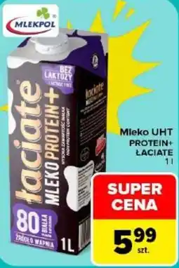 Carrefour Mleko UHT Protein+ Łaciate oferta