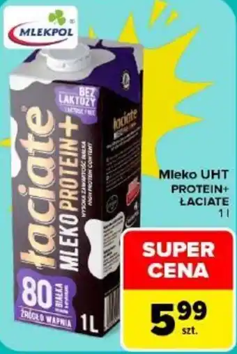 Carrefour Mleko UHT Protein+ Łaciate oferta