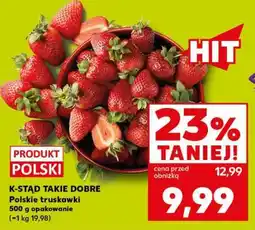 Kaufland K-STĄD TAKIE DOBRE Polskie truskawki oferta