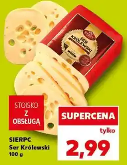 Kaufland SIERPC Ser Królewski oferta