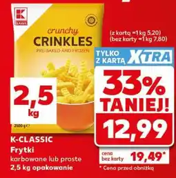 Kaufland K-CLASSIC Frytki karbowane lub proste 2,5 kg opakowanie oferta