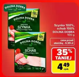 Carrefour Szynka 100%, schab 100% DOLINA DOBRA 100 g oferta